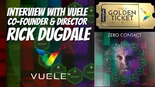 Interview with Rick Dugdale Co-Founder of Vuele & Director of Zero Contact NFT FILM