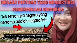MALAYSIAN REACT TO INDONESIA | 10 NEGARA PERTAMA YANG MENGAKUI KEMERDEKAAN INDONESIA