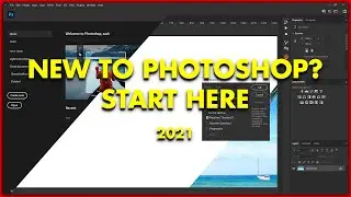Welcome To Photoshop: Ultimate Beginner Tutorial 2021