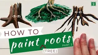 E02 How to paint tree roots