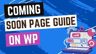 How to Create a Coming Soon Page on WordPress