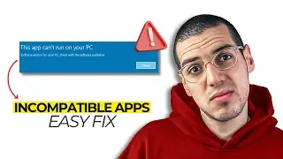 Fix “This App Can’t Run on Your PC” in Windows 10/11 (2025)