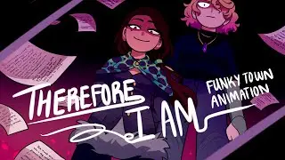 Therefore I Am | Funky Town SMP Animation