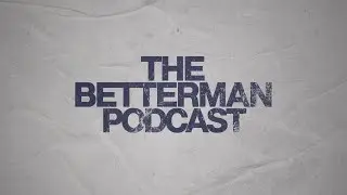 A BetterMan Loves God’s Word | George Connors