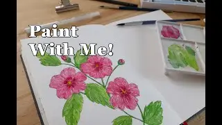 Paint With Me - Watercolor Flowers