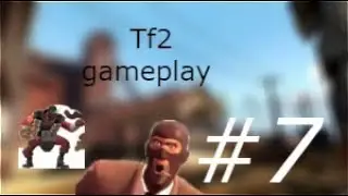 Team Fortress 2  gameplay part 7