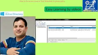 How to fix access  issue in Task Scheduler  in  group policy