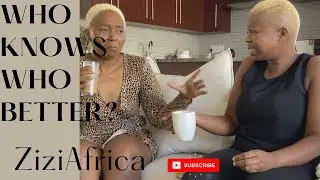 WHO KNOWS WHO BETTER || EPIC SHOWDOWN || ZIZIAFRICA