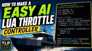Stormworks Lua Made Easy: AI Throttle Controller