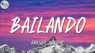 Enrique Iglesias ╸Bailando ft  Descemer Bueno, Gente De Zona | Letra/Lyrics