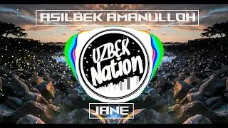 Asilbek Amanulloh Jane (Original audio music)