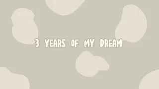 3 years of my dream |три года моей мечте| чего я добилась за это время