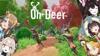 we are a whole zoo but none of us are deer 【Oh Deer!】