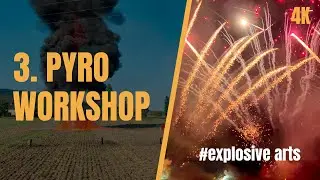 3. Pyroworkshop bei Explosive Arts💥 SFX und Mega Feuerwerk