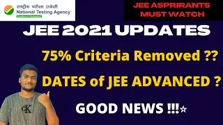 JEE 2021 | Updates | Good News for all Students!! | Ep-95 | SCM