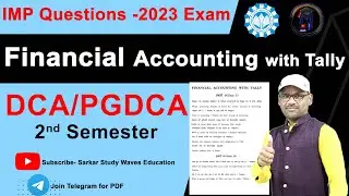 Imp Questions- Exam 2023- Financial Accounting with Tally-PGDCA2 | MCU Main Exam Important Questions