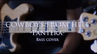 COWBOYS FROM HELL - Pantera (Bass cover)