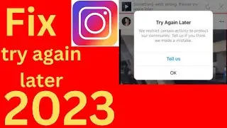 How to fix Instagram try again later problem 2023 | instagram restrict certain activity problem