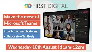 First Digital - Microsoft Teams Webinar - 18/08/2021