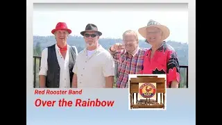 Red Rooster Band Over the Rainbow