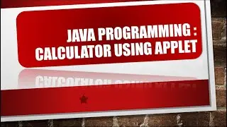 Java Programming: Calculator Using Applets