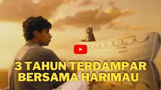 Y2meta app   PENCARI TUHAN YANG HIDUP BERSAMA HARIMAU DI TENGAH SAMUDERA II ALUR LIFE OF PI