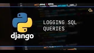 Django queries | Logging | select_related | prefetch_related | Optimization 