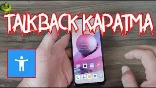 Talkback Kapatma, Talkback Nasıl Kapatılır?