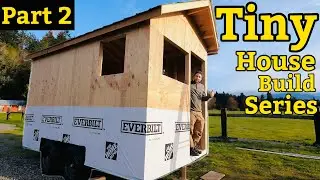 Tiny House on Wheels Part 2: Finishing the Walls and Getting the ROOF ON!