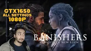 Banishers Ghosts Of New Eden | GTX 1650 + Ryzen 5 3600 | All Settings 1080P | Performance Test