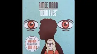 Dead Eyes (2023) by Aimee Mann