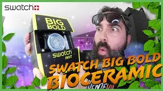 [Unboxing] La nouvelle Swatch BIG BOLD BIOCERAMIC !