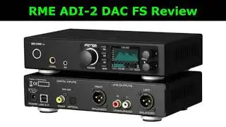 RME ADI-2 DAC FS Review??