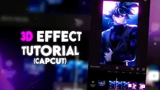 How To Make 3D Effect | 3D Photo Effect | CapCut 3D Edit | 3D Effect CapCut | CWT AMV