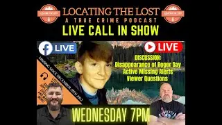 S4 E7 ***LIVE***The Disappearance of Roger Day