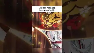 Chiori release in a nutshell #genshinimpact #chiori #genshin
