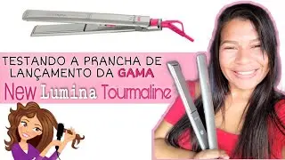 TESTANDO a chapinha prancha New Lumina Tourmaline da Gama