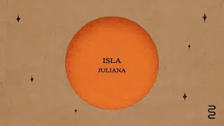 Juliana - Isla (Video Lyric)