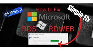 Stuck Configuring Remote Session Windows 11