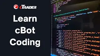 Learn How to Code a cTrader cBot