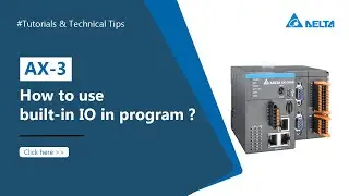 AX-3 | How to Use built_In IO in Program