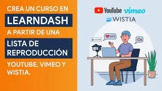 Crear cursos en LearnDash desde una lista de reproducción de Vimeo, Youtube o Wistia.
