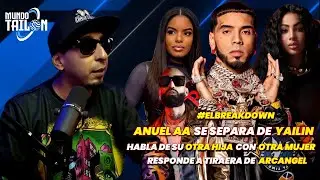 ANUEL AA Se Separa de YAILIN | Responde TIRAERAS de ARCANGEL | Habla de su OTRA HIJA