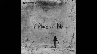 NEFFEX  - A Place for Me [Copyright free]