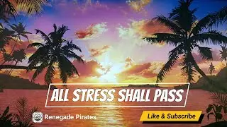 The Sunrise Music Shall pass your Stress | Renegade Pirates