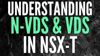 NSX-T N-VDS vs. VDS: Introduction