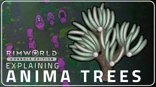 RimWorld Console Edition | Anima Trees in the Ideology DLC