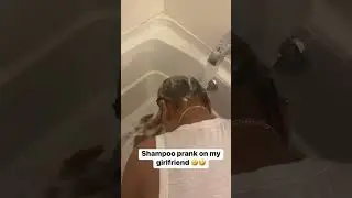 Shampoo Prank On My Girlfriend 🤣🤣 