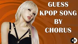 KPOP Game | Guess KPOP Song by Chorus #3