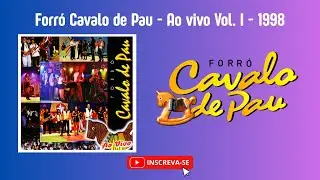 Forró Cavalo de Pau - Ao Vivo I
